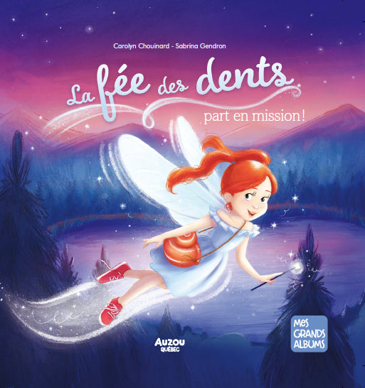 Couverture de La fée des dents part en mission!